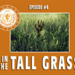 The Unfranchised #4 — In the Tall Grass