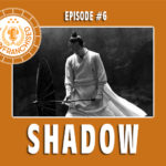 The Unfranchised #6 — Shadow