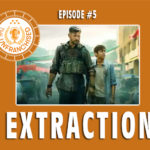 The Unfranchised #5 — Extraction