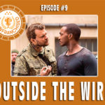 The Unfranchised #9 — Outside the Wire